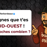 tu es du sud ouest bordeaux