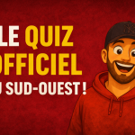 QUIZ OFFICIEL SUD OUEST BORDEAUX GAVE FIER